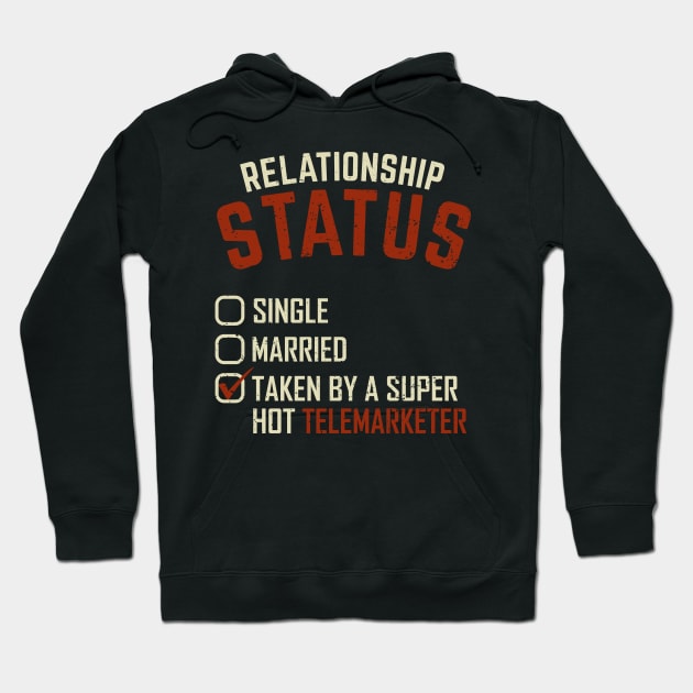 Funny Telemarketer's Girlfriend Gift Hoodie by Dolde08